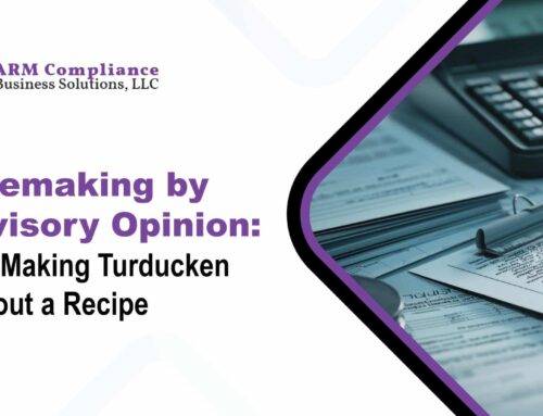 Rulemaking by Advisory Opinion: Like making turducken without a recipe